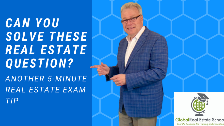 Can you solve this real estate exam question  Find out on our Five-Minute Real Estate Exam Tip