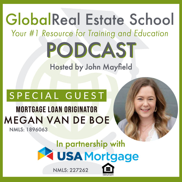 Why You Should Get Your Clients Pre-Approved, with special guest Megan Van De Boe from USA Mortgage