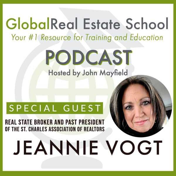 Find Out How to Succeed as a Real Estate Agent from our Guest, Real Estate Broker, Jeannie Vogt