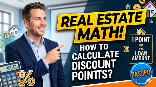 Real Estate Math: How to Calculate Discount Points (Pass Your Exam!)