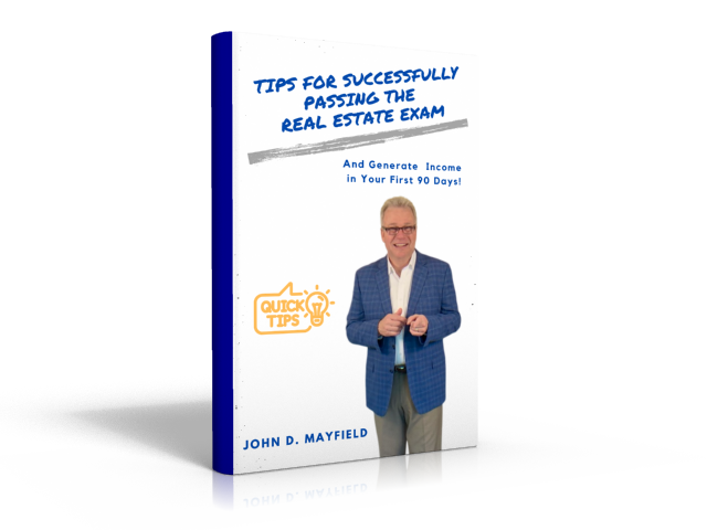 Check out my NEW Book, "Tips for Successfully Passing the Real Estate Exam - And How to Generate Income in Your First 90 Days