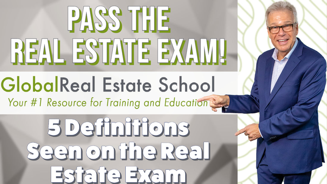 5 Vocabulary Definitions You Need to Know for the Real Estate Exam